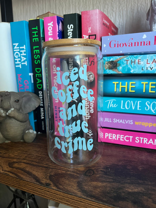 Iced Coffee and True Crime glass can tumbler with glass straw