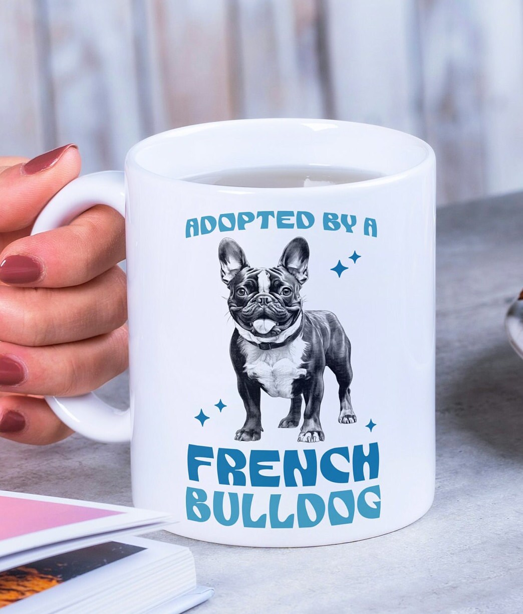 Adopted by a French Bulldog Mug