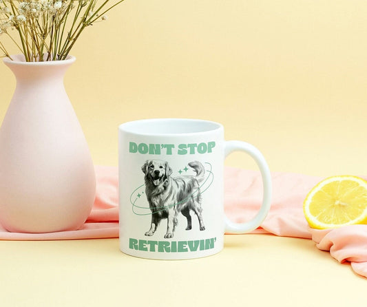 Don't stop Retrieving Golden Retriever mug